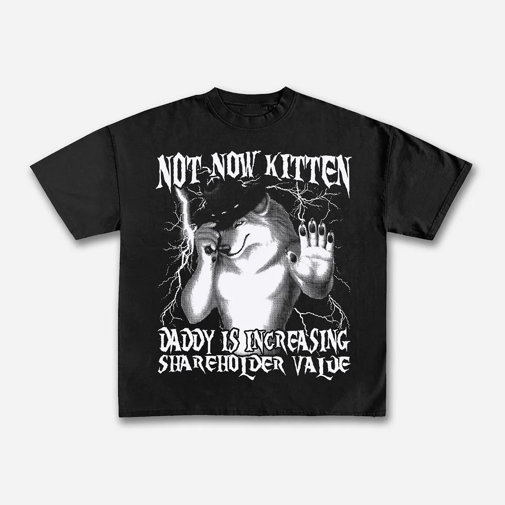 Not Now Kitten Daddy Increasin - Street Fashion Now recension och pris