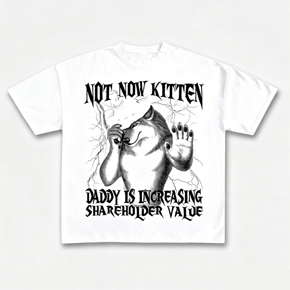 Not Now Kitten Daddy Increasin - Street Fashion Now recension och pris