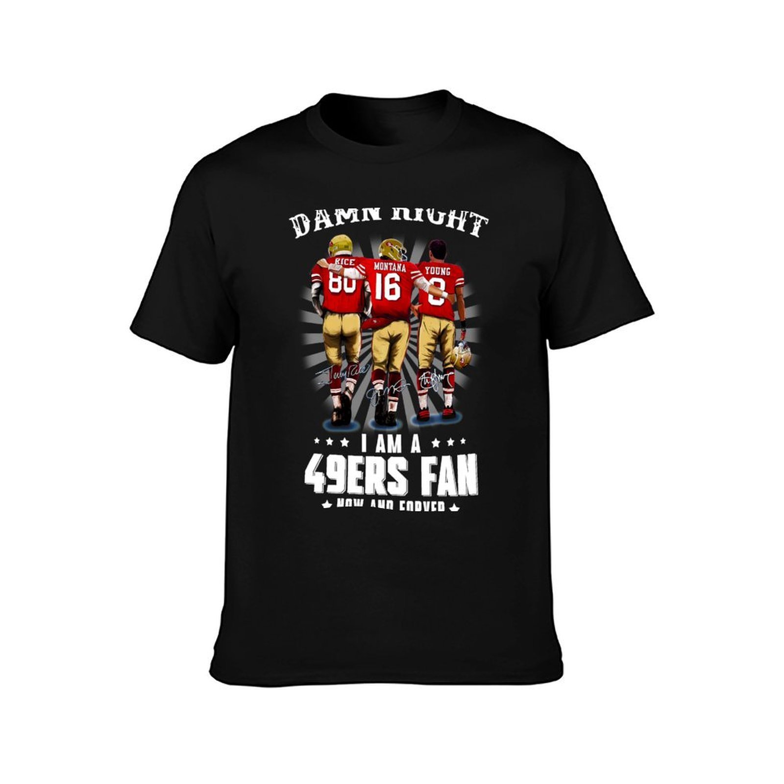 Damn-right-I-am-a-49ers-Fan-No - Street Fashion Now recension och pris